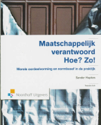 Maatschappelijk verantwoord Hoe? Zo! Samenvatting 