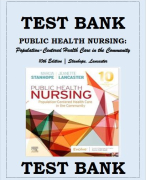 TEST BANK FOR PUBLIC HEALTH NURSING- POPULATION-CENTERED HEALTH CARE IN THE COMMUNITY, 10TH EDITION TEST BANK BY MARCIA STANHOPE