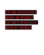  TEST BANK FOR ILLUSTRATED ANATOMY AND PHYSIOLOGY TEST BANK OF THE HEAD NECK 6th EDITION BY FEHRENBACH