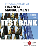 Test Bank For Fundamentals of Financial Management, Concise Edition - 9th - 2017 All Chapters