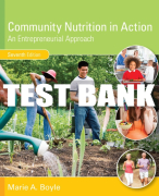Test Bank For Community Nutrition in Action: An Entrepreneurial Approach - 7th - 2017 All Chapters