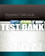 Test Bank For Applied Calculus for the Managerial, Life, and Social Sciences - 10th - 2017 All Chapters