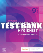 Test Bank For Applied Pharmacology for the Dental Hygienist, 9th - 2024 All Chapters