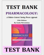 TEST BANK PHARMACOLOGY A PATIENT-CENTERED NURSING PROCESS APPROACH 10TH EDITION BY LINDA MCCUISTION TEST BANK PHARMACOLOGY A Patient-Centered Nursing Process Approach 10th Edition by Linda McCuistion Test Bank