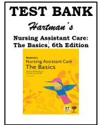 TEST BANK Hartman’s Nursing Assistant Care: The Basics, 6th Edition Chapter Exams and final exams 1 and 2 with Answer Key Provided Current Edition