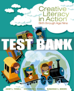 Test Bank For Creative Literacy in Action: Birth through Age Nine - 1st - 2018 All Chapters