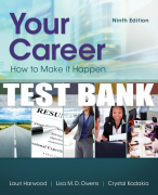 Test Bank For Your Career: How To Make It Happen - 9th - 2017 All Chapters