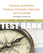 Test Bank For Financial Reporting, Financial Statement Analysis and Valuation - 9th - 2018 All Chapters