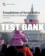 Test Bank For Empowerment Series: Foundations of Social Policy: Social Justice in Human Perspective - 6th - 2018 All Chapters