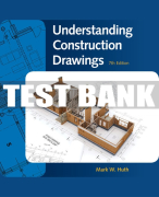 Test Bank For Understanding Construction Drawings - 7th - 2019 All Chapters